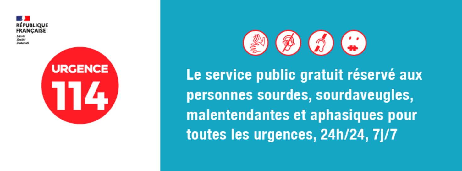 Le service public gratuit réservé aux personnes sourdes, sourdaveugles, malentendantes et aphasiques pour toutes les urgences, 24h/24, 7j/7